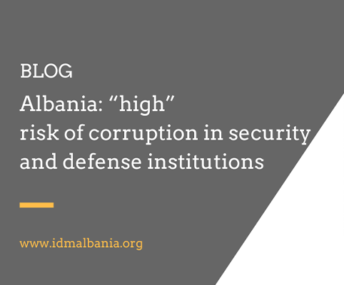 Albania: “high” risk of corruption in security and defense institutions | December 2020