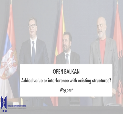 Open Balkan: Added value or interference with existing structures?